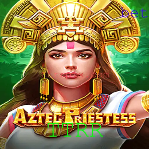 AztecPriestess: Uma Jornada Épica no Fascinante Mundo de TTRR
